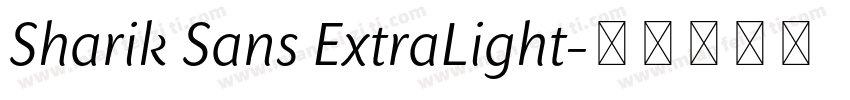 Sharik Sans ExtraLight字体转换